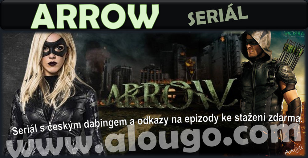 ARROW - Seriály ke stažení