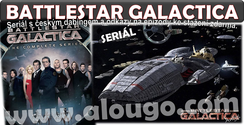 BATTLESTAR GALACTICA - Seriály ke stažení