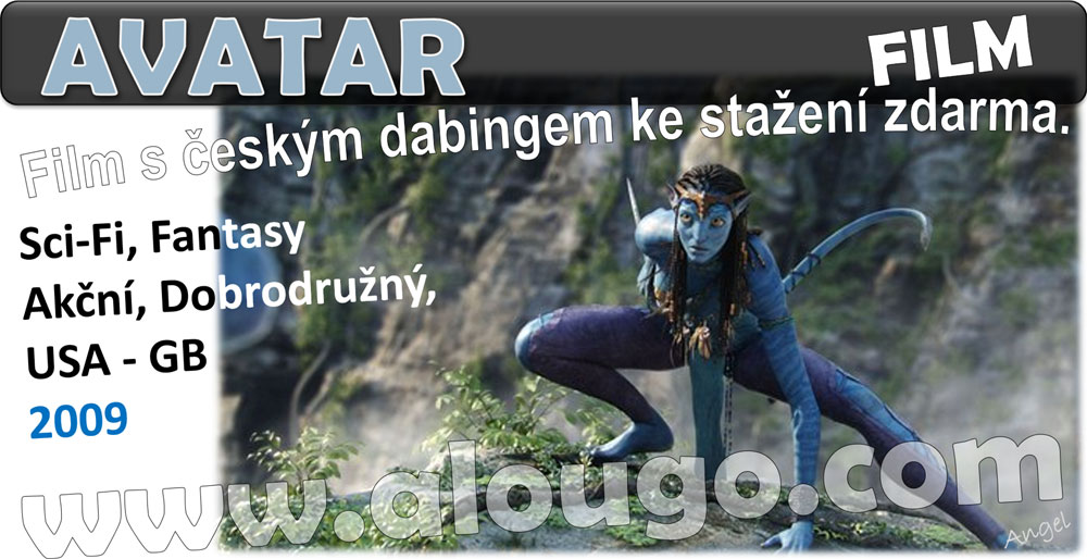 Seriály ke stažení - AVATAR - film