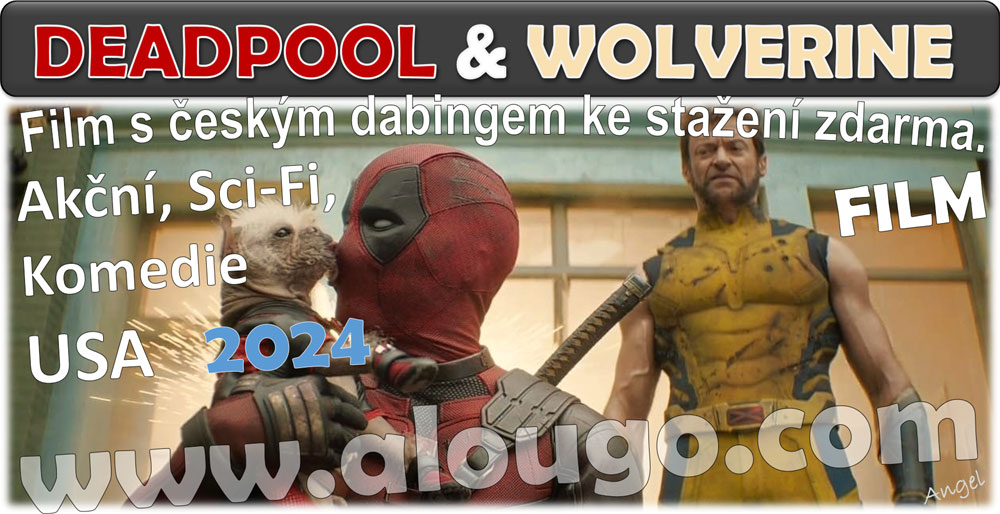 Film ke stažení - DEADPOOL & WOLVERINE - film