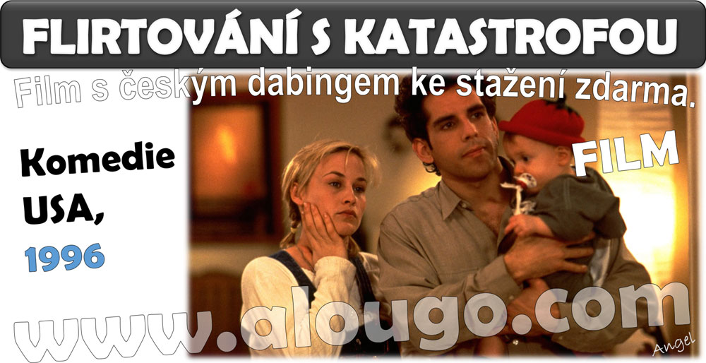 Film ke stažení - FLIRTOVÁNÍ S KATASTROFOU - film