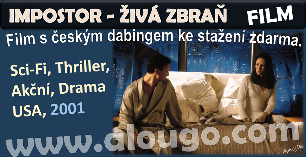 Film ke stažení - IMPOSTOR: ŽIVÁ ZBRAŇ - film