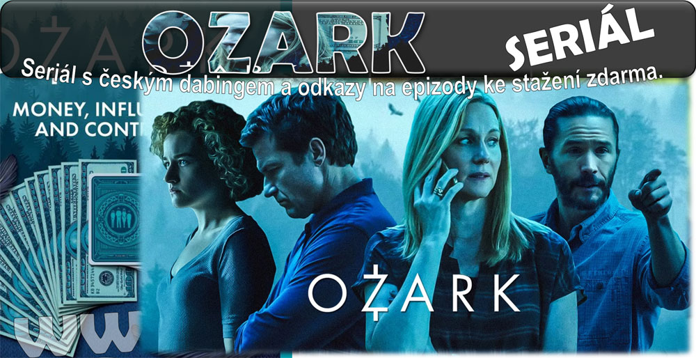 OZARK - Seriály ke stažení