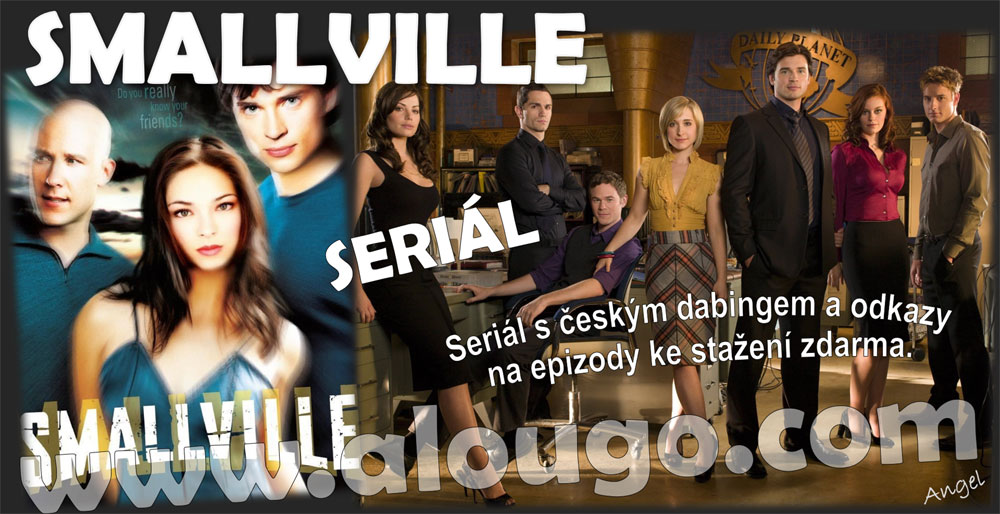 SMALLVILLE - Seriály ke stažení